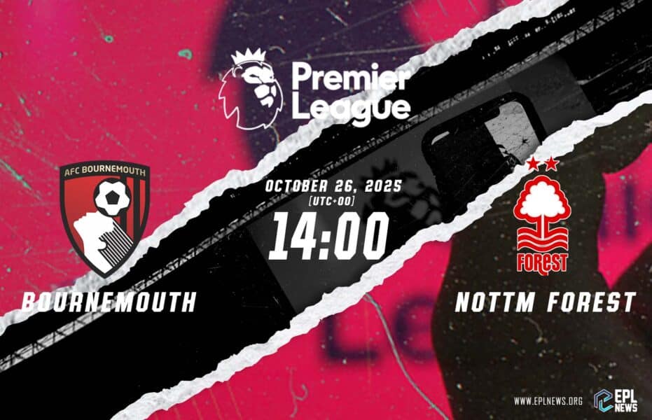 Pratinjau Bournemouth vs Nottingham Forest: Dyche Beralih ke Masalah Rumah Tangga Dengan Pohon Rumit