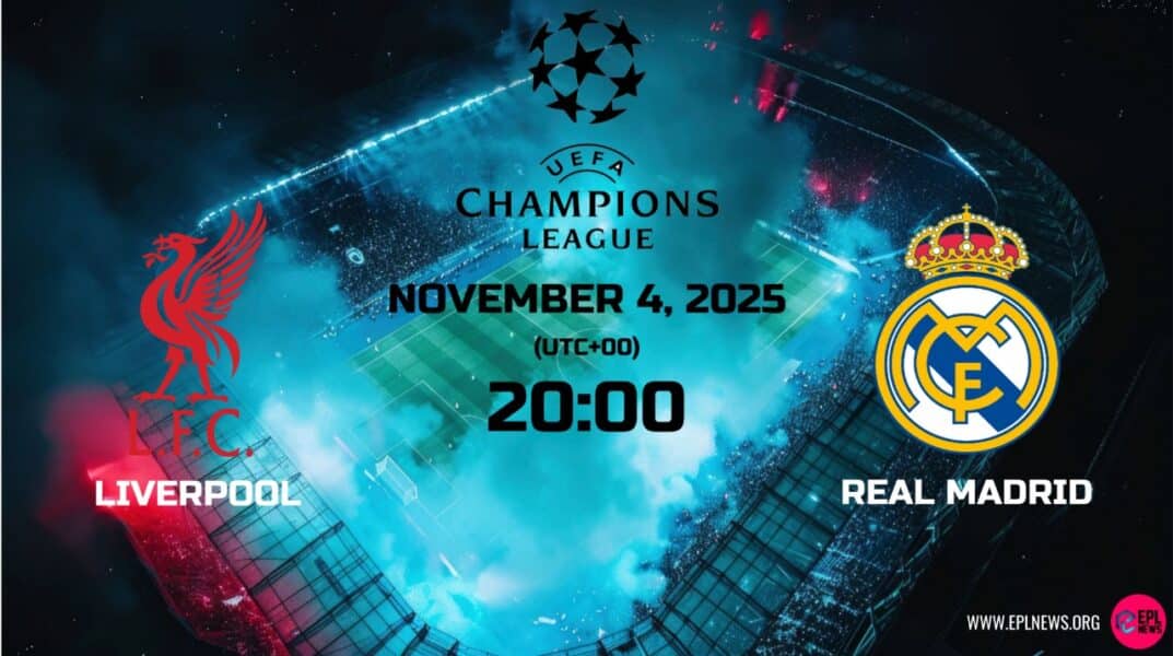 Pratinjau Liverpool vs Real Madrid: Bentrokan Besar UCL Di Anfield